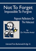 Cover: Not to Forget, Impossible to Forgive - Mazo Publishers