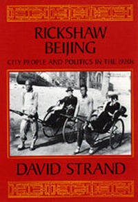 Enlarge image Cover: Rickshaw Beijing - University of California Press
