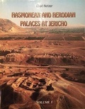 Cover: Hasmonean and Herodian Palaces in Jericho: Final Report, 1973-1987 v. 1 - Israel Exploration Society,Israel