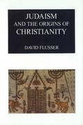 Cover: Judaism and the Origins of Christianity - Magnes Press,Israel