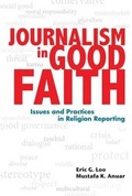 Bild: Journalism in Good Faith - Marshall Cavendish International (Asia) Pte Ltd
