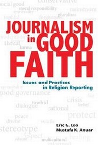 Bild: Journalism in Good Faith - Marshall Cavendish International (Asia) Pte Ltd