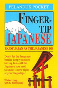 Enlarge image Cover: Fingertip Japanese - Pelanduk Publications