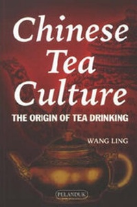 Abbildung von: Chinese Tea Culture - Pelanduk Publications
