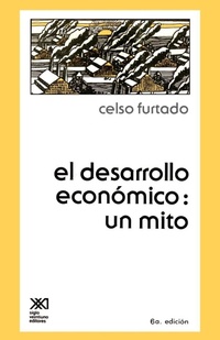 Enlarge image Cover: El Desarrollo Economico - Siglo XXI Ediciones