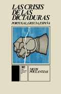 Cover: La Crisis de Las Dictaduras.Portugal, Grecia, Espana - Siglo XXI Ediciones