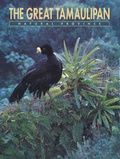 Cover: The Great Tamaulipan Natural Province - Agrupacion Sierra Madre,Mexico