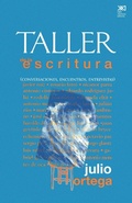 Cover: Taller de La Escritura. Conversaciones, Encuentros, Entrevistas - Siglo XXI Ediciones