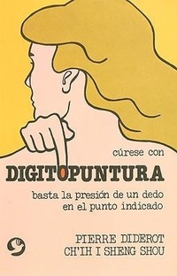 Abbildung von: Curese Con Digitopuntura - Editorial Pax Mexico