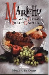 Abbildung von: Marichu Va a la Cocina y Recibe Con Distincion - EPOCA