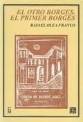 Cover: El Otro Borges. el Primer Borges - Fondo de Cultura Economica, Mexico