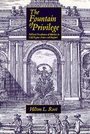 Cover: The Fountain of Privilege - University of California Press