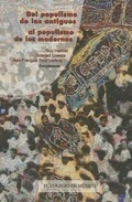 Cover: del Populismo de Los Antiguos Al Populismo de Los Modernos - El Colegio de Mexico
