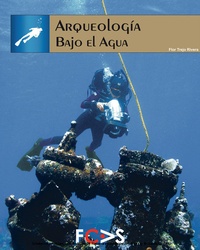 Abbildung von: Arqueología bajo el agua - FCAS- Fundación Cultural Armella Spitalier