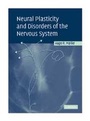 Cover: Neural Plasticity and Disorders of the Nervous System - Cambridge University Press