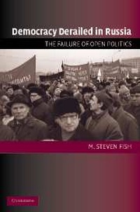 Enlarge image Cover: Democracy Derailed in Russia - Cambridge University Press