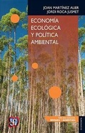 Cover: Economia Ecologica y Politica Ambiental - Fondo de Cultura Economica USA