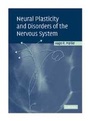 Cover: Neural Plasticity and Disorders of the Nervous System - Cambridge University Press