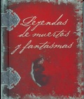 Cover: Leyendas de Muertos y Fantasmas - Grijalbo Mondadori, S.A. - Grijalbo