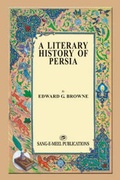 Cover: A Literary History of Persia - Sang-e-Meel Publications