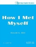 Cover: How I Met Myself Level 3 - Cambridge University Press