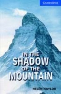 Abbildung von: In the Shadow of the Mountain Level 5 - Cambridge University Press