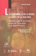 Cover: L@s Guerrer@s de la Noche.Lo Dificil de la Vida Facil - Miguel Ngel Porra