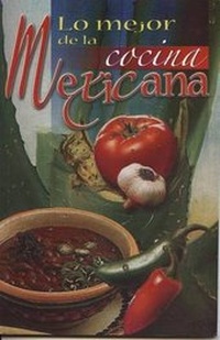 Abbildung von: Mejor de La Cocina Mexicana. Lo - EPOCA
