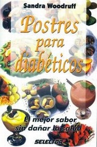 Abbildung von: Postres Para Diabeticos - Selector S.A. de C.U.