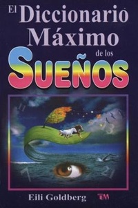 Abbildung von: Diccionario Maximo de Los Suenos - Tomo