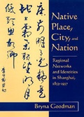 Cover: Native Place, City, and Nation - University of California Press