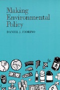 Cover: Making Environmental Policy - University of California Press