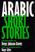 Cover: Arabic Short Stories - University of California Press
