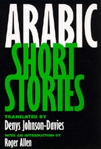 Enlarge image Cover: Arabic Short Stories - University of California Press