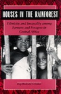 Cover: Houses in the Rainforest - University of California Press