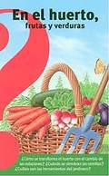 Cover: En el huerto, frutas y verduras / Fruits and Vegetables from the Vegetable Garden - Altea