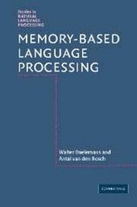 Enlarge image Cover: Memory-Based Language Processing - Cambridge University Press