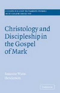 Abbildung von: Christology and Discipleship in the Gospel of Mark - Cambridge University Press