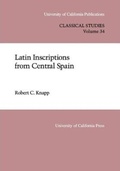 Cover: Latin Inscriptions from Central Spain - University of California Press