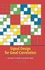 Cover: Signal Design for Good Correlation - Cambridge University Press