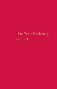 Enlarge image Cover: Nez Perce Dictionary - University of California Press