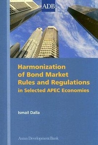 Abbildung von: Harmonization of Bond Market Rules and Regulations in Selected APEC Economies - Asian Development Bank