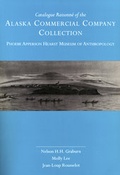 Cover: Catalogue Raisonne of the Alaska Commercial Company Collection - University of California Press