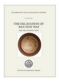 Enlarge image Cover: The Origins of the Civilisation of Angkor Volume 3 - Fine Art Department of Thailand