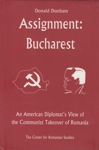 Abbildung von: Assignment: Bucharest - Center For Romanian Studies