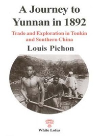 Abbildung von: A Journey to Yunnan in 1892 - White Lotus Co Ltd