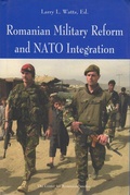 Cover: Romanian Military Reform and NATO Integration - Center For Romanian Studies