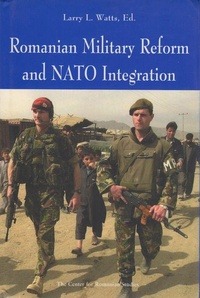 Enlarge image Cover: Romanian Military Reform and NATO Integration - Center For Romanian Studies