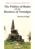 Cover: Politics of Ruins and the Business of Nostalgia - White Lotus Co Ltd