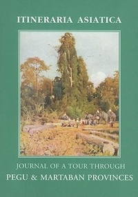 Abbildung von: Journal of a Tour through Pegu & Martabran Provinces: In the Suite of Drs Mcclelland and Brandis - Orchid Press Publishing Limited